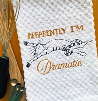 Embroidered Funny Drama Cat Dish Towel, Hostess or New Home Gift