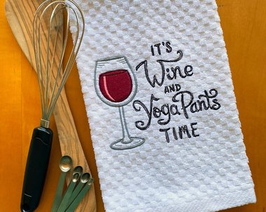 Embroidered Wine and Yoga Dish Towel - for the Yoga enthusiast - Fun Workout, Hostess or New Home Gift